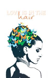Love is in the hair 1